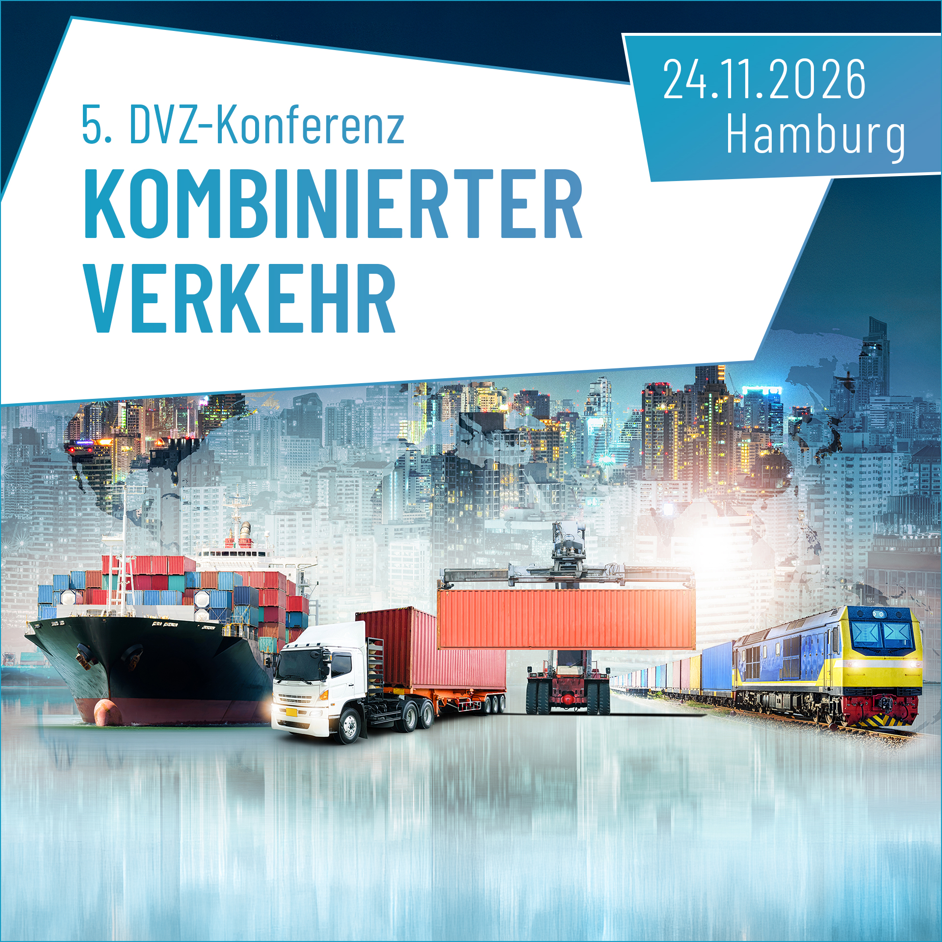 5. DVZ-Konferenz Kombinierter Verkehr