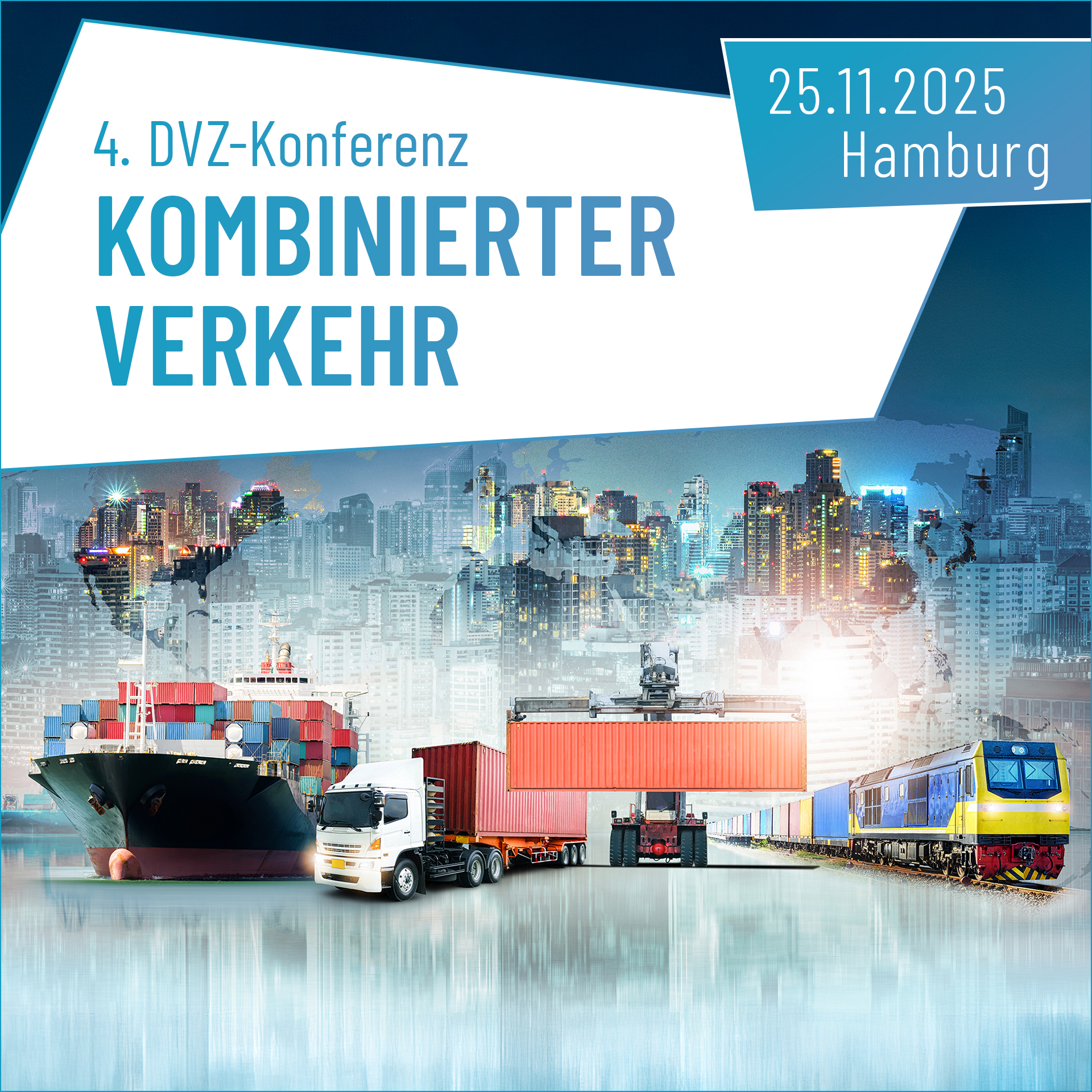 4. DVZ-Konferenz Kombinierter Verkehr