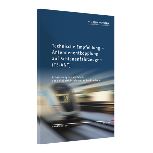 Technische Empfehlung – Antennenentkopplung auf Schienenfahrzeugen (TE-ANT)